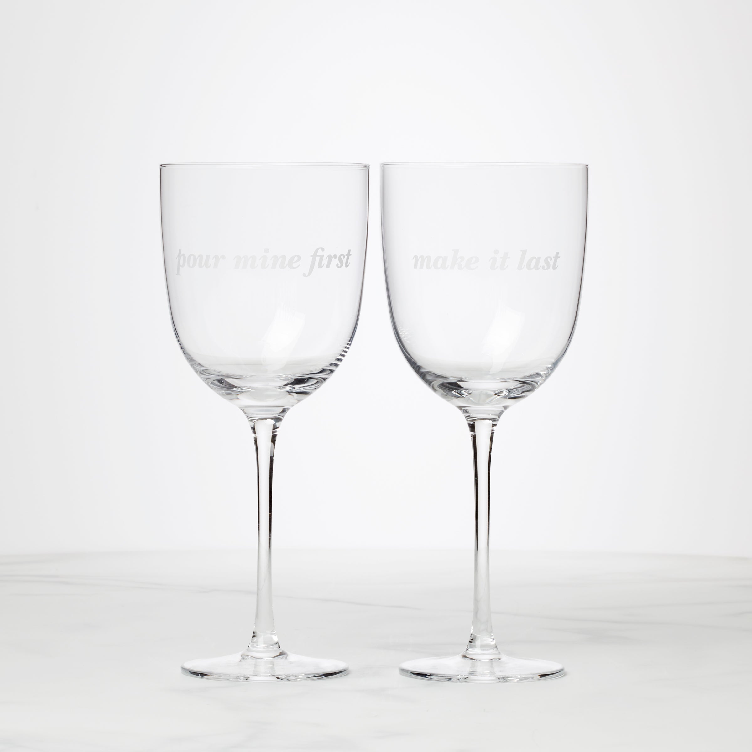 Pour Mine & Make It Last Wine Glasses. Set of 2